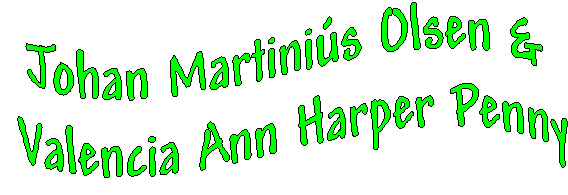 banner of Johan Martinius Olsen and Valencia Ann Harper Olsen